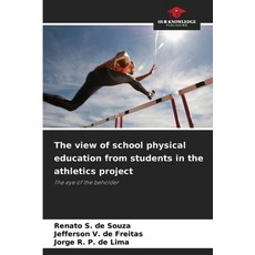 (英文圖書)The view of school physical education from students in the athletics project 平裝版, Our Knowledge Publishing, 英文