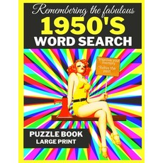 Remembering the Fabulous 1950's - Word Search - Improve Your Memory Relive the Past - Puzzle Book -... Paperback, Independently Published