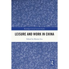 (英文圖書)Leisure and Work in China 平裝版, Routledge, 英文