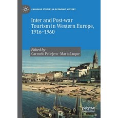 (영문도서) Inter and Post-War Tourism in Western Europe 1916-1960 Paperback, Palgrave MacMillan, English, 9783030395995