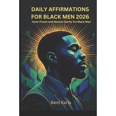 (英文圖書)Daily Affirmations for Black Men 2026: Inner Power and Mental Clarity for Black Men 平裝版, Independently Published, 英文
