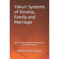 (英文圖書)Yakurr Systems of Kinship Family and Marriage: With materials on Reading and Wr... 平裝版, Independently Published, 英文