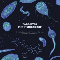(영문도서)Parasites: The Inside Scoop Paperback, University of Nebraska-Linc..., English, 9781609622053