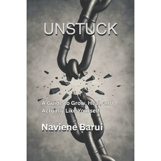 (英文圖書)Unstuck: A Guide to Grow Heal and Actually Like Yourself 平裝版, Independently Published, 英文