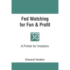 Fed Watching for Fun & Profit: A Primer for Investors Paperback, Yri Press, English, 9781948025065