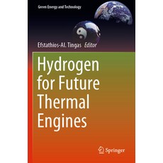 (영문도서) Hydrogen for Future Thermal Engines Paperback, Springer, English, 9783031284144