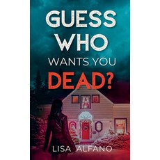 (영문도서)Guess Who Wants You Dead?: An Elite Boarding School Thriller of Secrets and Revenge Paperback, Flawed Realms Publishing, English, 9781962675109 Flawed Realms Publishing, English, 9781962675109
