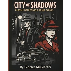 (英文圖書)City of Shadows: Classic Detectives & Crime Scenes: 50 retro-style illustrations... 平裝版, Independently Published, 英文