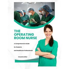(英文圖書)The Operating Room Nurse: A Comprehensive Guide for Students and Healthcare Prof... 平裝版, Independently Published, 英文