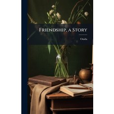 (영문도서)Friendship a Story Hardcover, Hutson Street Press, English, 9781024109849