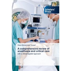 (영문도서)A comprehensive review of anesthesia and critical care Paperback, Scholars' Press, English, 9786209518133 Scholars' Press, English, 9786209518133