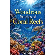 (영문도서)Wondrous Stories of Coral Reefs Paperback, A2s, English, 9798235777927