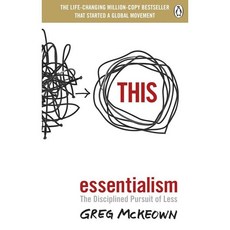 Essentialism : The Disciplined Pursuit of Less, Ebury Publishing