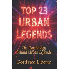 (英文圖書)Top 23 Urban Legends: The Psychology Behind Urban Legends 平裝版, Independently Published, 英文