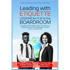 (英文圖書)Leading With Etiquette Lessons For K-12 To The BoardRoom: A Guide To Developing... 平裝版, Tebeba Publisher, 英文