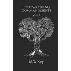 (영문도서)Testing the 613 Commandments: Vol. 4 Paperback, Independently Published, English, 9798241812704