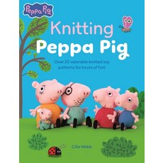 (영문도서)Knitting Peppa Pig: Over 20 Adorable Knitted Toy Patterns for Hours of Fun! Paperback, David & Charles, English, 9781446316535 David & Charles, English, 9781446316535