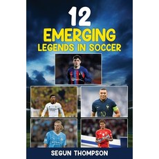 (영문도서) 12 Emerging Legends in Soccer Paperback, Independently Published, English, 9798338537107