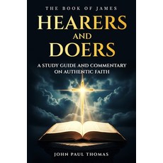 (英文圖書)Hearers and Doers: The Book of James 平裝版, Createspace Independent Pub..., 英文