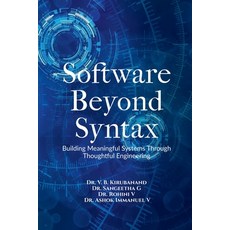 (英文圖書)Software Beyond Syntax: Building Meaningful Systems Through Thoughtful Engineering 平裝版, Notion Press, 英文