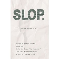 (外文書)Slop: Essays Against AI Paperback, Wanderings Series, English