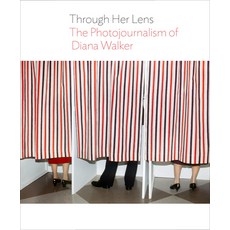 (영문도서) Through Her Lens: The Photojournalism of Diana Walker Hardcover, Briscoe Ctr for Amer Histor..., English, 9781953480200