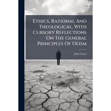 (英文圖書)Ethics Rational And Theological With Cursory Reflections On The General Princi... 平裝版, Nabu Press, 英文