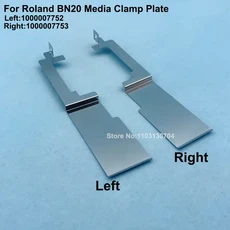 Roland BN-20 용지 압력 미디어 클램프 프레스용 플레이트 BN20 잉크젯 프린터 부품- 1000007752 1000007753, Left 1000007752
