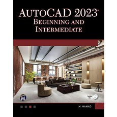 (영문도서) AutoCAD 2023 Beginning and Intermediate Paperback, Mercury Learning and Inform..., English, 9781683928478