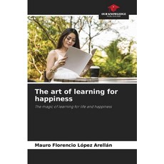 (英文圖書)The art of learning for happiness 平裝版, Our Knowledge Publishing, 英文