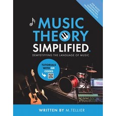 (영문도서)Music Theory Simplified - Demystifying The Language Of Music Paperback, Musiciangoods, English, 9789464914498