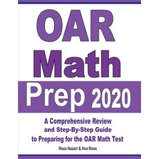 OAR Math Prep 2020: A Comprehensive Review and Ultimate Guide to the OAR Math Test Paperback, Effortless Math Education