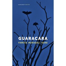 (영문도서)Guaracara Paperback, Carcanet Press, English, 9781800174870