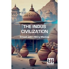 (영문도서) The Indus Civilization Paperback, Lector House, English, 9789361389351