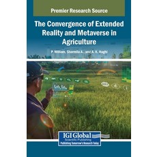 (영문도서)The Convergence of Extended Reality and Metaverse in Agriculture Hardcover
