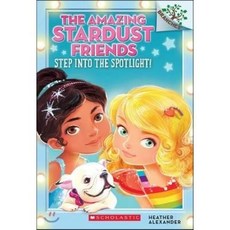 Step Into the Spotlight!, Scholastic Inc.
