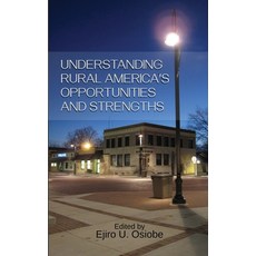 (영문도서)Understanding Rural America's Opportunities and Strengths Hardcover, Imperium Publishing, English, 9781643181226