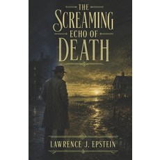 (영문도서)The Screaming Echo of Death Paperback, Independently Published, English, 9798199911054