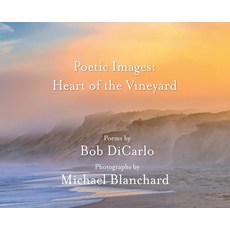 (英文圖書)Poetic Images: Heart of the Vineyard 精裝版, Poetic Images Press, 英文
