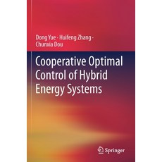 (영문도서) Cooperative Optimal Control of Hybrid Energy Systems Paperback, Springer, English, 9789813367241