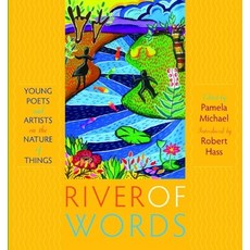 (영문도서) River of Words: Young Poets and Artists on the Nature of Things Paperback, Milkweed Editions, English, 9781571316806