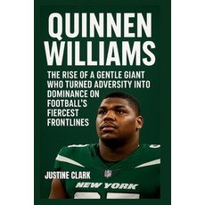 (英文圖書)Quinnen Williams: The Rise of a Gentle Giant Who Turned Adversity into Dominance... 平裝版, Independently Published, 英文