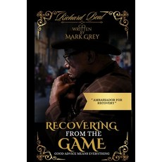 (영문도서)Recovering From The Game Paperback, Richard the Ambassador Beal, English, 9798992905601
