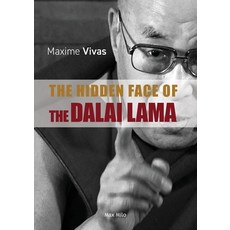 (영문도서) The Hidden Face of the Dalai Lama: Slavery Paedophilia and Rape Paperback, Max Milo Editions, English, 9782315013265