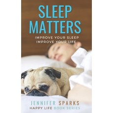 Sleep Matters: Improve Your Sleep Improve Your Life Paperback, Stoke Publishing, English, 9781988675602