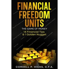 (영문도서) Financial Freedom Units: The Game of Money Paperback, Independently Published, English, 9798871116302