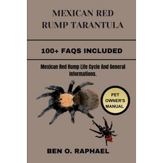 (영문도서) Mexican Red Rump Tarantula: Mexican Red Rump Life Cycle And General Informations. Paperback, Independently Published, English, 9798876219640