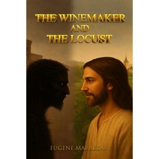 (영문도서)The Winemaker and the Locust Paperback, Eugene Marakou, English, 9798349665936