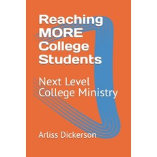(영문도서)Reaching MORE College Students: Next Level College Ministry Paperback, Independently Published, English, 9798362643744