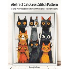 (영문도서)Abstract Cats Cross Stitch Pattern: A Large-Print Cross Stitch Pattern with Mult... Paperback, Independently Published, English, 9798274327596 Independently Published, English, 9798274327596
